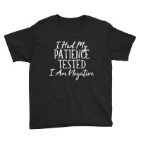 I Had My Patience Tested  I Am Negative Humorous T Shirt Sw Raglan Bas Youth Tee | Artistshot