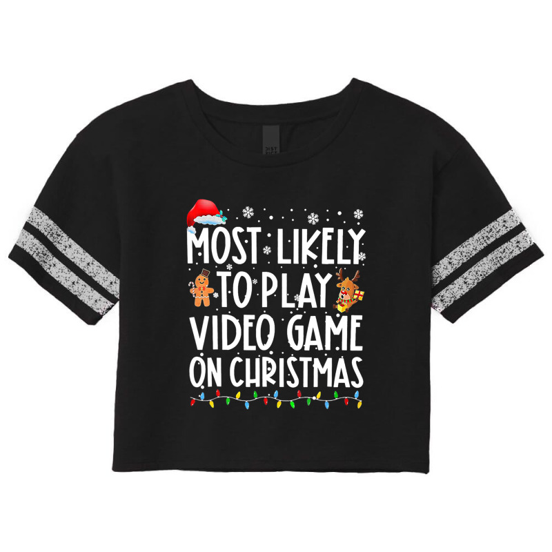 Most Likely To Play Video Games On Christmas Xmas Lights Scorecard Crop Tee by gnazzobekism | Artistshot