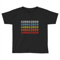 Trending Guangzhou Holiday Trip Gifts Toddler T-shirt | Artistshot