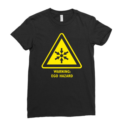 Ego Hazard Warning Sign Ladies Fitted T-shirt Designed By Isma