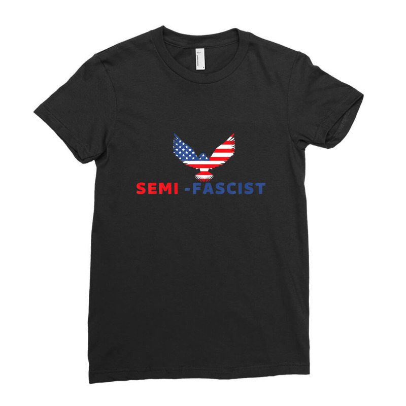 Semi-fascist Ladies Fitted T-Shirt by bacqueramula8 | Artistshot