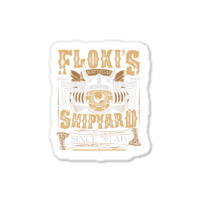 Limited Edition Flokis Shipyard Kattegat Since 793 Ad Norse Mythology Sticker | Artistshot