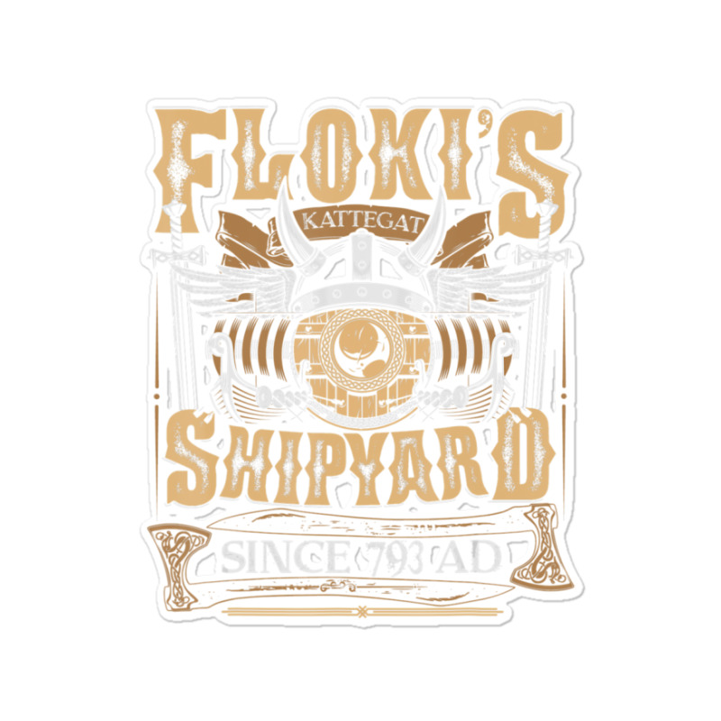 Limited Edition Flokis Shipyard Kattegat Since 793 Ad Norse Mythology Sticker | Artistshot