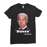 Funny Anti Biden Shirt Joe Biden Is An Idiot Dumb Joke Clown Moron Joe Ladies Fitted T-shirt | Artistshot