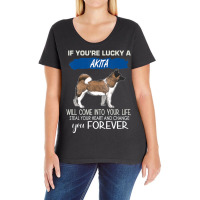 Trending If You're Lucky An Akita Will Come Into Your Life Ladies Curvy T-shirt | Artistshot