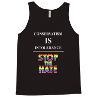 Conservatism Is Intolerance Stop The Hate Mens Tshirt Tank Top | Artistshot