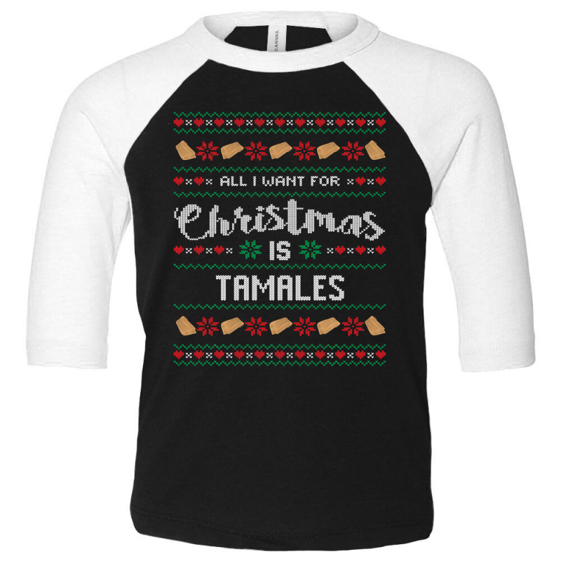 Limited Edition Latinx Latina Tamales Mexican Food Xmas Christmas Toddler 3/4 Sleeve Tee by Pannell Quintero | Artistshot