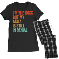 Trending I'm The Boss But My Akita Is Still In Denial Dog Women's Pajamas Set | Artistshot