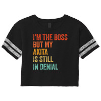 Trending I'm The Boss But My Akita Is Still In Denial Dog Scorecard Crop Tee | Artistshot