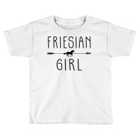 Friesian Horse Girl  Gifts Horses Lover Riding Racing Toddler T-shirt | Artistshot