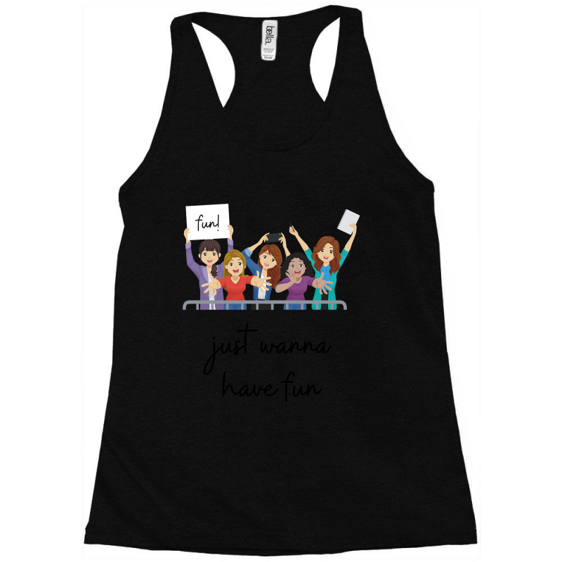 Limited Edition Wanna Have Fun Racerback Tank by webberkyla | Artistshot