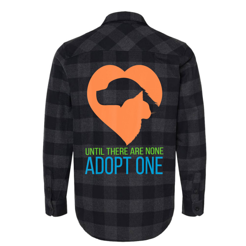 Limited Edition Until There Are None Adopt One Flannel Shirt | Artistshot