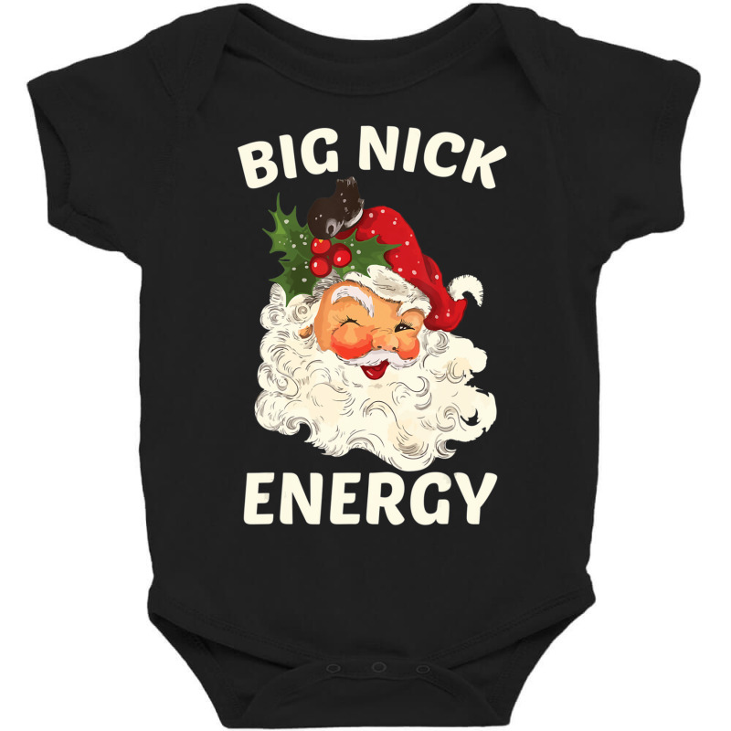 Big Nick Energy Santa Christmas Baby Bodysuit | Artistshot