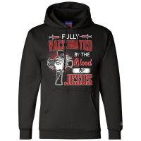 Fully Vaccinated By The Blood Of Jesus T Shirt Champion Hoodie | Artistshot