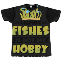 Limited Edition Aquarium Fishkeeping Fish Hobby Aquarium Keeper-sxwzp Graphic T-shirt | Artistshot