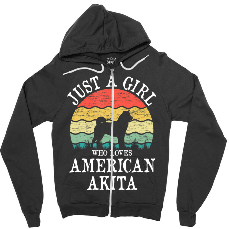 Limited Edition Just A Girl Who Loves American Akita Dog Lover Zipper Hoodie by hongquangd | Artistshot