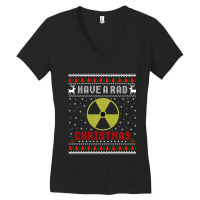 Limited Edition Radiologist Have A Rad Christmas Radiology Ugly Sweate Women's V-neck T-shirt | Artistshot