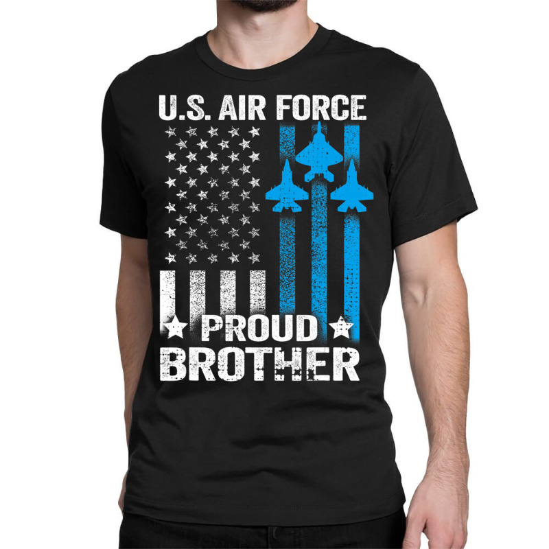 Limited Edition Vintage Proud Brother Us Air Force Usaf Classic T-shirt by quanghuydinh1 | Artistshot