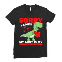 Kids Trex Dino Sorry Ladies My Aunt Is My Valentine Toddler Boys Ladies Fitted T-shirt | Artistshot