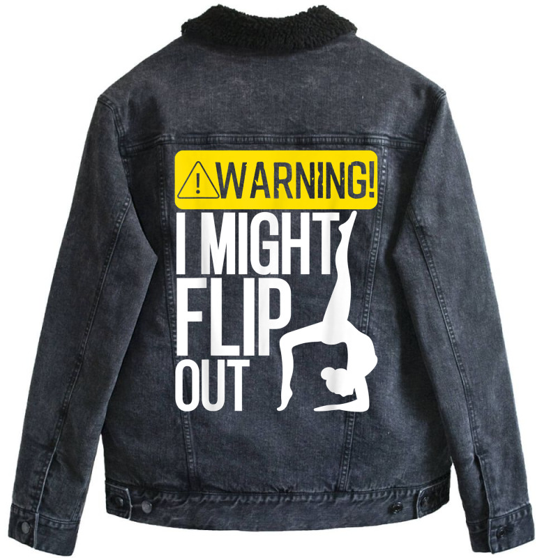 Funny Warning I Might Flip Out Gymnastics Art For Girls Boys T Shirt Unisex Sherpa-lined Denim Jacket | Artistshot