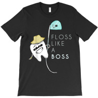 Floss Like A Boss Funny Dentist Teeth Dental T Shirt T-shirt | Artistshot