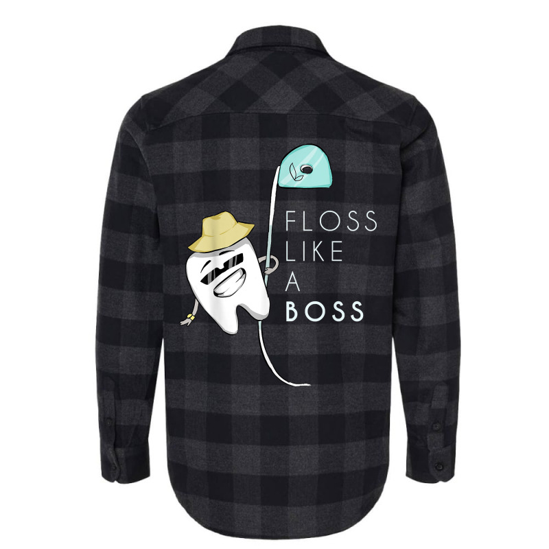 Floss Like A Boss Funny Dentist Teeth Dental T Shirt Flannel Shirt | Artistshot