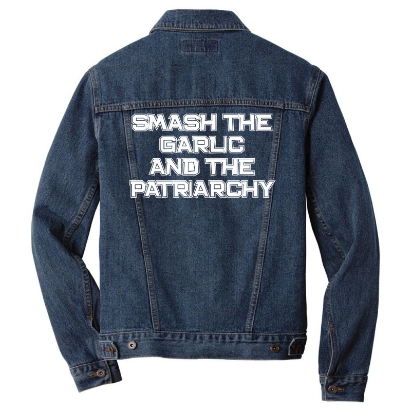 Smash The Garlic And The Patriarchy Men Denim Jacket | Artistshot