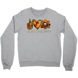 Peace Love Thanksgiving Gobble Turkey Thanksgiving Kids T Shirt Crewneck Sweatshirt Designed By Suarez
