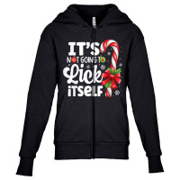 It's Not Going To Lick Itself Funny Christmas Candy Cane T Shirt Youth Zipper Hoodie | Artistshot