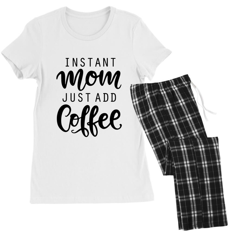 Instant Mom Just Add Coffee Women's Pajamas Set by mimisensi | Artistshot