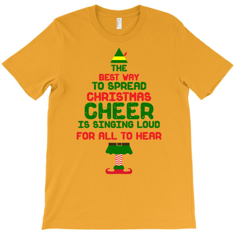 The Best Way To Spread Christmas Cheer Singing Tumblr Cool T-shirt | Artistshot