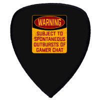 Gamer  Warning Subject To Spontaneous Outbursts Of Gamer Girl Nature Shield S Patch | Artistshot