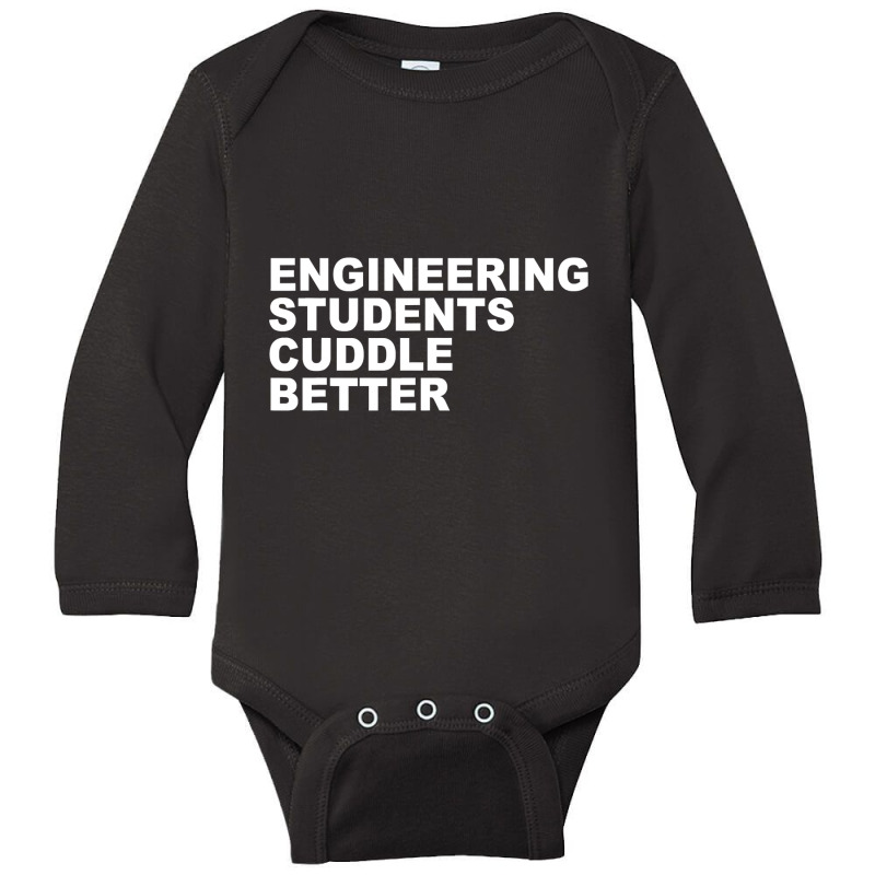 Engineering Students Cuddle Better Funny Engineer Long Sleeve Baby Bodysuit by PeterArtist | Artistshot