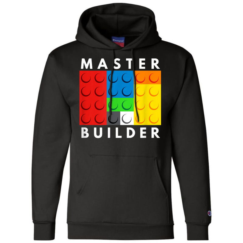 Master Builder Building Blocks Brick Builders Toys Present T Shirt Champion Hoodie | Artistshot