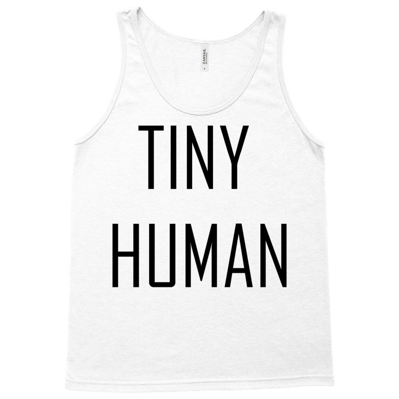 Tiny Human Baby Girl Tank Top | Artistshot