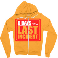 Zero Days Since Last Humor 80s Zipper Hoodie | Artistshot