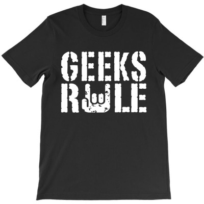 Geeks Rule T-shirt Designed By Michael