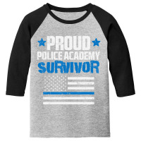 Trending Proud Police Academy Survivor Us Flag Thin Blue Line Youth 3/4 Sleeve | Artistshot