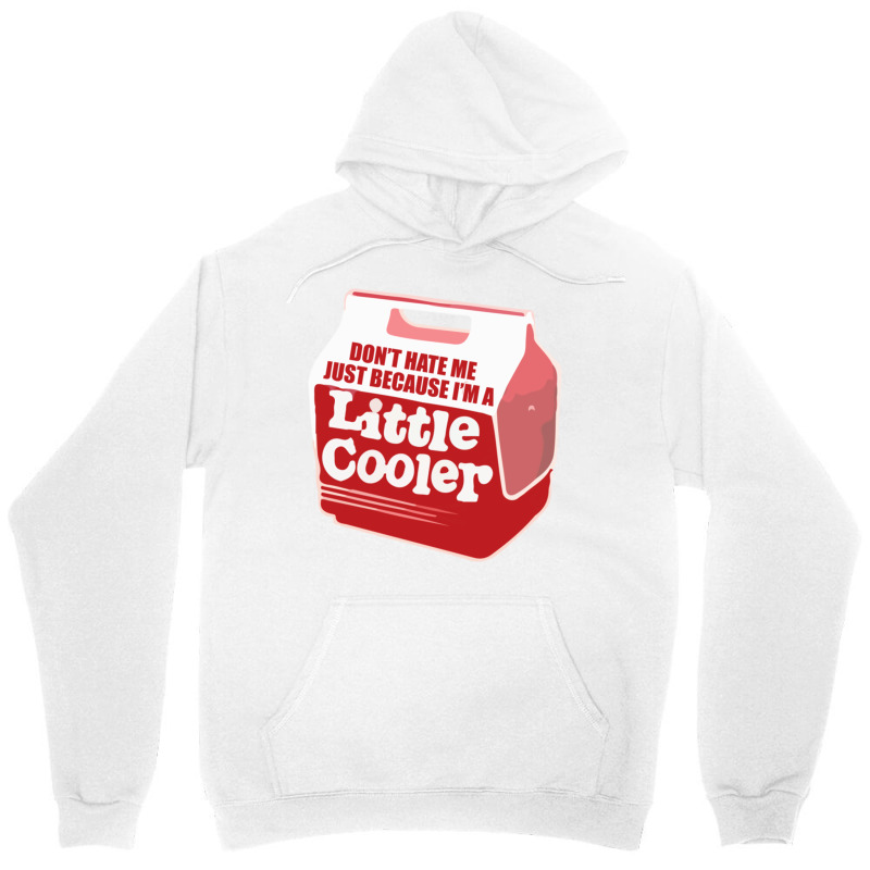 Dont Hate Me Just Because Im A Little Cooler Aesthetic Unisex Hoodie | Artistshot