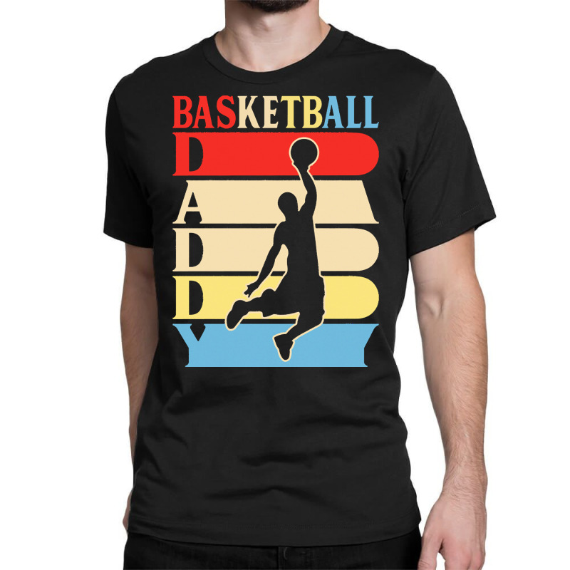 Basketball Daddy Gift Ideas T  Shirtbasketball Daddy Funny Daddy Gifts Classic T-shirt | Artistshot