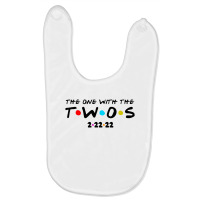 The One With The Twos 2 22 2022 Baby Bibs | Artistshot