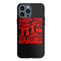 Sorry For Having Great Tita And Correct Opinions Groovy Tank Top Iphone 13 Pro Max Case | Artistshot