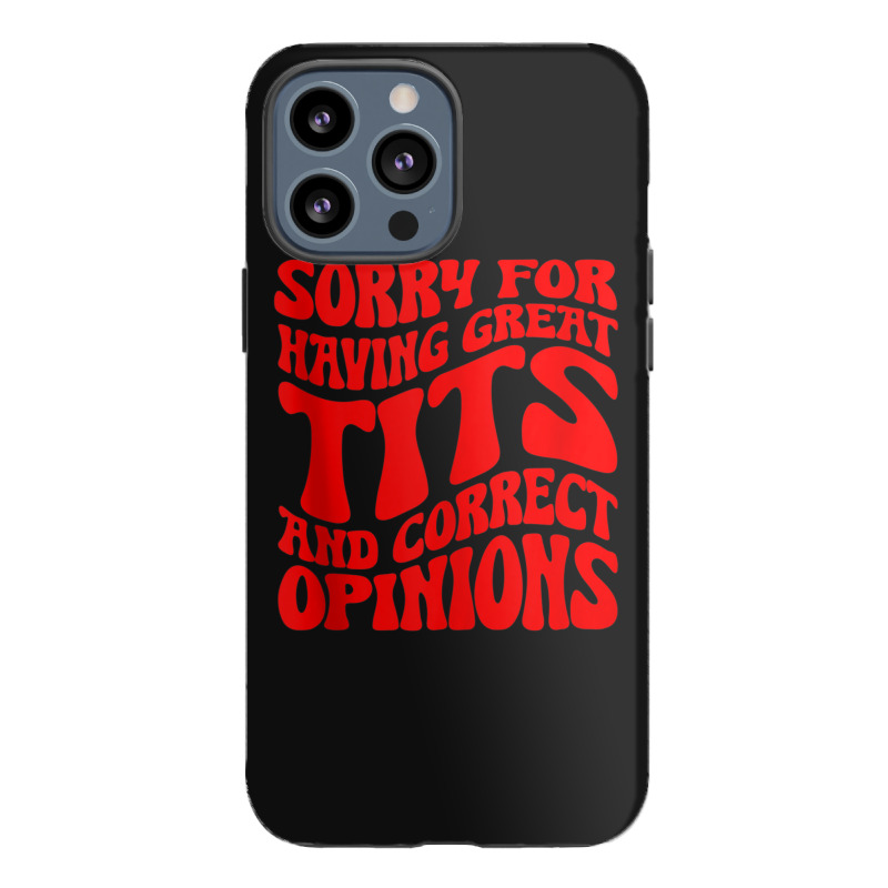 Sorry For Having Great Tita And Correct Opinions Groovy Tank Top Iphone 13 Pro Max Case | Artistshot