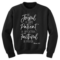 Be Joyful In Hope Shirt Romans Scripture Bible Verse Tee Long Sleeve T Youth Sweatshirt | Artistshot