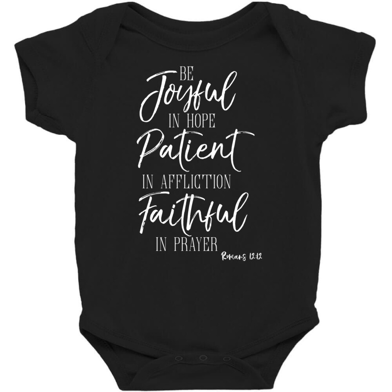 Be Joyful In Hope Shirt Romans Scripture Bible Verse Tee Long Sleeve T Baby Bodysuit by zaeske | Artistshot