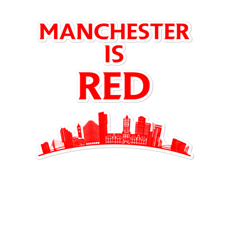 Manchester Is Red United Baby Cool Sticker | Artistshot