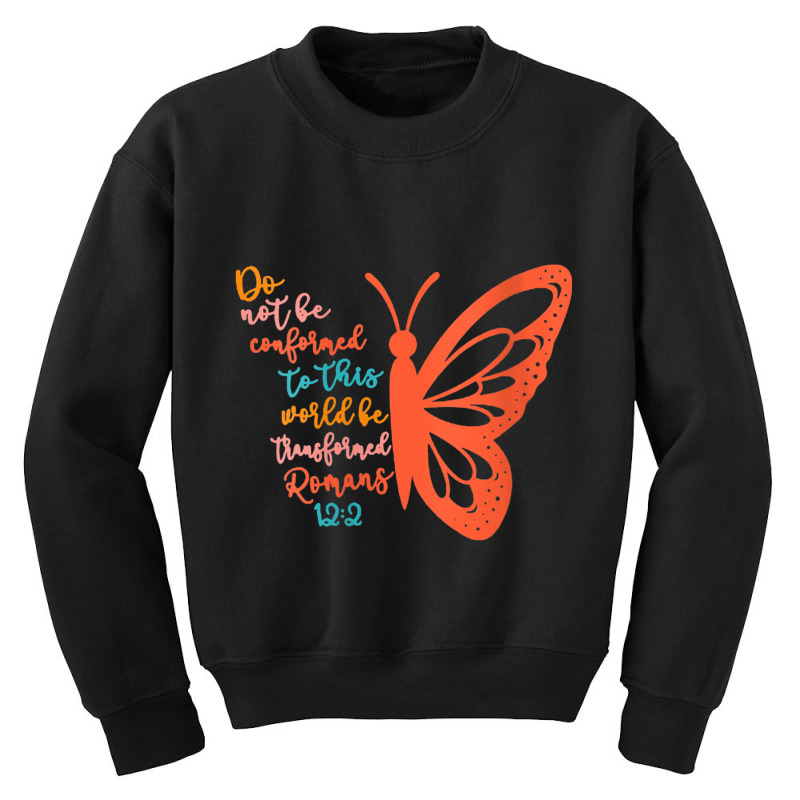 Womens Do Not Be Conformed To This World Be Transformed Romans 122 V-n Youth Sweatshirt | Artistshot