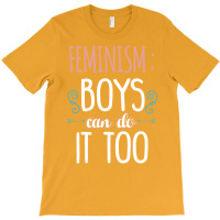 Feminism Boys Can Do It Too Baby Girl T-shirt | Artistshot