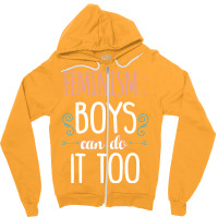 Feminism Boys Can Do It Too Baby Girl Zipper Hoodie | Artistshot