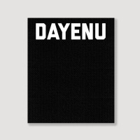 Dayenu Enough Jewish Torah Passover Jews Seder Hanukkah Portrait Canvas Print | Artistshot